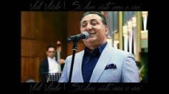 Vali Vijelie - Și dacă viața mea o vrei